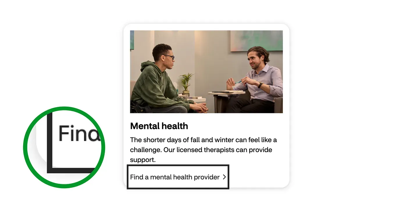 The 'find a mental health providier' link sits close to the end of the Card component, when the link is focused, the indicator ignores the Card container so that the entire focus indicator is still fully visible